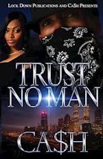 Trust No Man 1