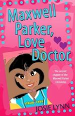 Maxwell Parker, Love Doctor