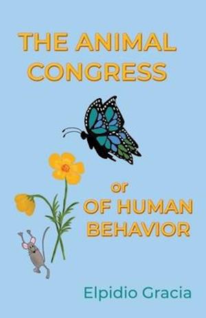 The Animal Congress: Or Of Human Behavior