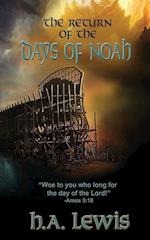 The Return of the Days of Noah