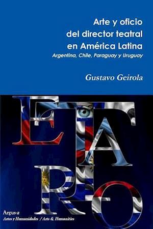 Arte y oficio del director teatral en América Latina