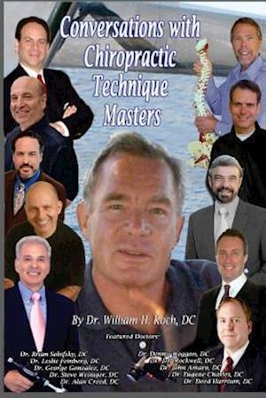 Conversations with Chiropractic Technique Masters