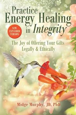 Practice Energy Healing in Integrity