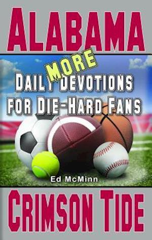 More Daily Devotions for Die-Hard Fans Alabama Crimson Tide