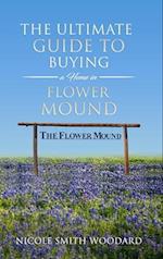 Ultimate Guide to Buying a Home in Flower Mound