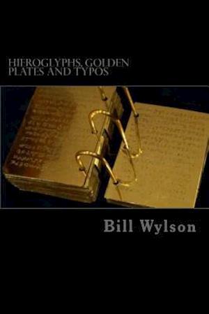 Hieroglyphs, Golden Plates and Typos