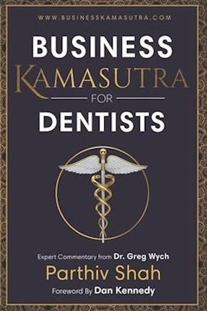 Business Kamasutra for Dentist