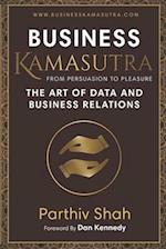 Business KAMASUTRA FROM PERSUASION TO PLEASURE