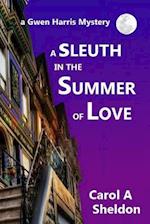 A Sleuth in The Summer of Love