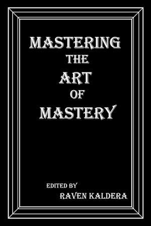 Mastering the Art of Mastery