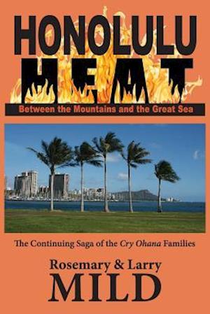 HONOLULU HEAT: Between the Mountains and the Great Sea