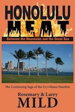 HONOLULU HEAT: Between the Mountains and the Great Sea 