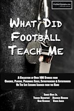 What Did Football Teach Me 