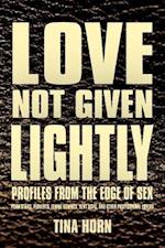 Love Not Given Lightly