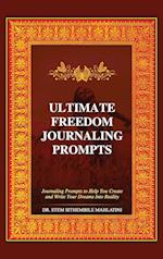 The Ultimate Freedom Journaling Prompts