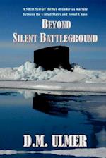 Beyond Silent Battleground