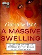 Massive Swelling: Celebrity Re-Examined As a Grotesque, Crippling Disease and Other Cultural Revelations