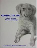 Oscar, the Dog Gone Dog