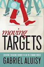 Moving Targets