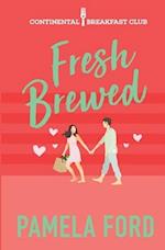 Fresh Brewed: A feel good romantic comedy 