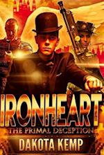 Ironheart: The Primal Deception 