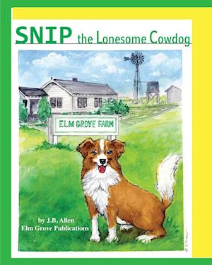 Snip, the Lonesome Cowdog