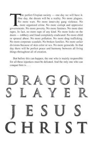 Dragon Slayer Jesus Christ: The Rise of the New World Order