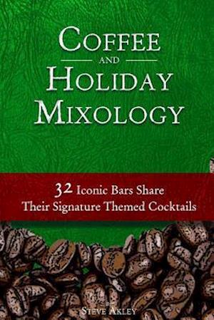 Coffee and Holiday Mixology