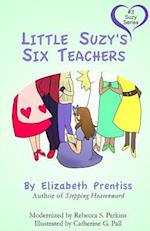 Little Suzy's Six Teachers