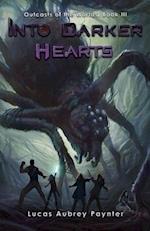 Into Darker Hearts - Outcasts of the Worlds, Book III 