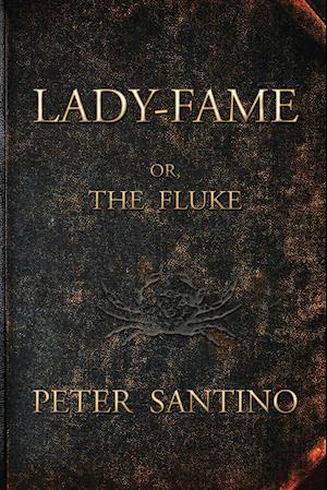 Lady-Fame; Or, the Fluke