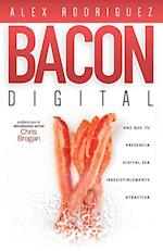 Bacon Digital
