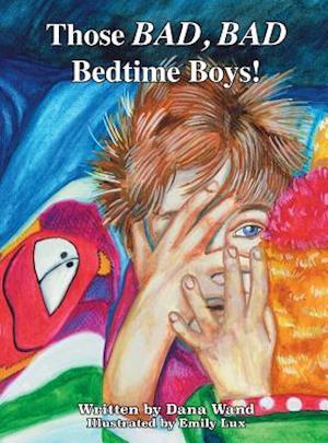 Those Bad, Bad Bedtime Boys