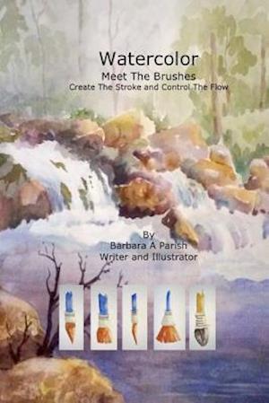 Watercolor Meet the Brushes