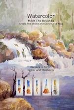 Watercolor Meet the Brushes