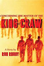 Concerning the Matter of the King of Craw