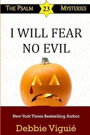 I Will Fear No Evil