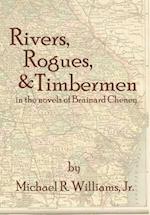 Rivers, Rogues, & Timbermen in the novels of Brainard Cheney 