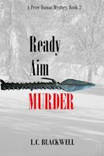 Ready Aim MURDER