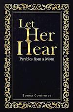 Let Her Hear