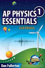 AP Physics 1 Essentials: An APlusPhysics Guide 