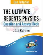 The Ultimate Regents Physics Question and Answer Book