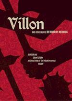 Villon and Other Plays