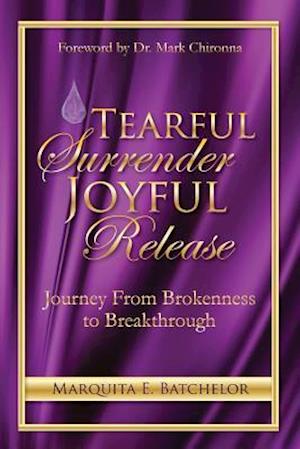 Tearful Surrender Joyful Release