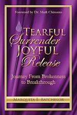 Tearful Surrender Joyful Release