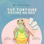 Tut Tortoise Pitches An Idea