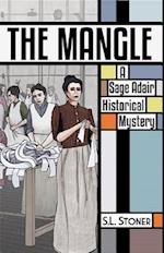 The Mangle : A Sage Adair Historical Mystery
