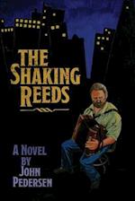 The Shaking Reeds