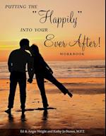 Putting the Happily Into Your Ever After!