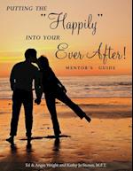 Putting the Happily Into Your Ever After